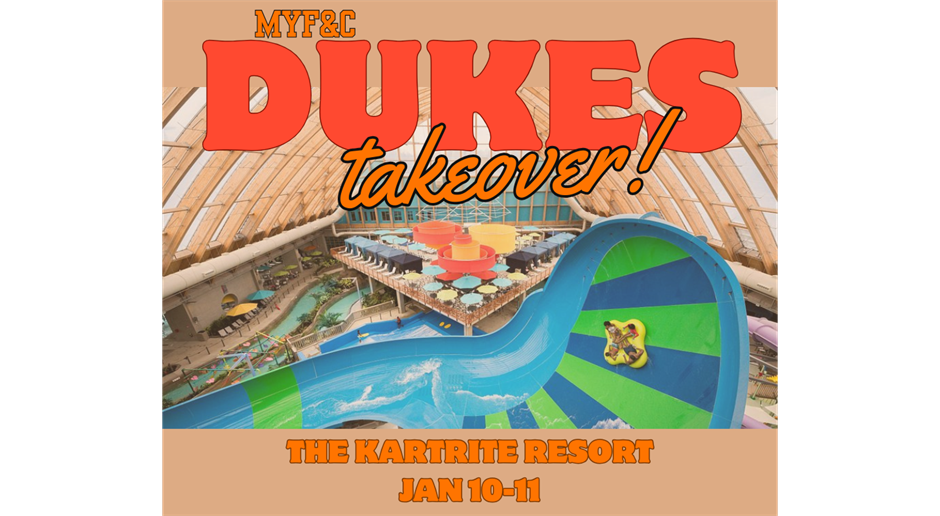 Dukes at Kartrite! Jan 10-11